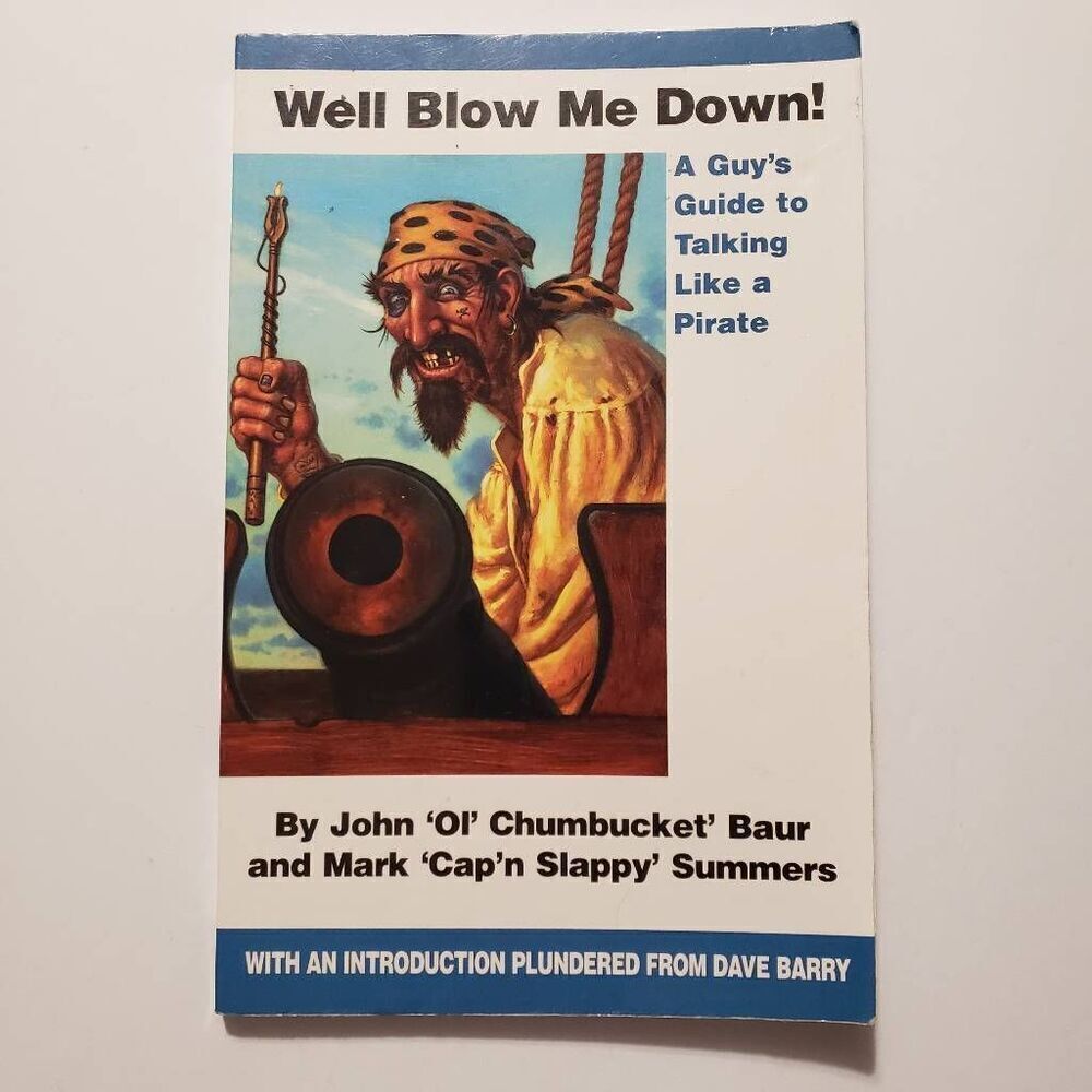 3 For $15 Paperback book  "Well Blow Me Down"